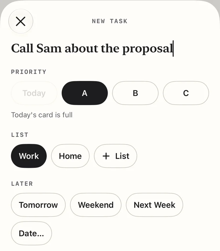 The new-task page: Call Sam about the proposal typed as the title. Under Priority, A is chosen and Today is dimmed, with the words Today's card is full. Under List, Work is chosen. Under Later: Tomorrow, Weekend, Next Week and Date…